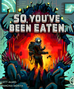 So, You've Been Eaten.