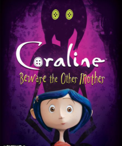 Coraline: Beware The Other Mother