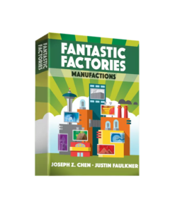 Fantastic Factories: Manufactions
