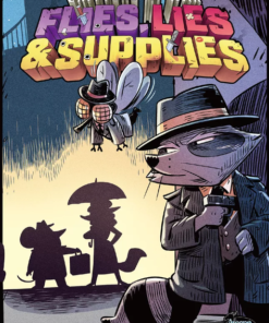 Critters At War: Flies, Lies, And Supplies