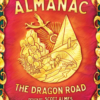 Almanac: The Dragon Road
