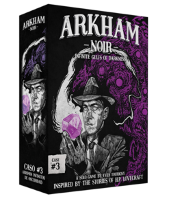 Arkham Noir: Case #3 - Infinite Gulfs Darkness