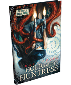 Arkham Horror Novella: Hour Of The Huntress