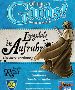 Oh My Goods!: Longsdale In Revolt