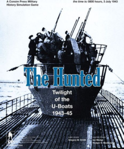 The Hunted: Twilight Of The U-Boats, 1943-45