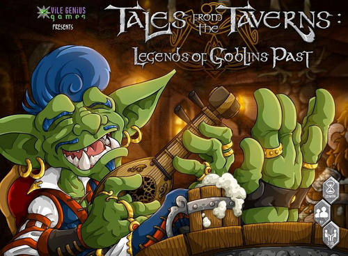 Tales From The Taverns: Legends Of Goblins Past 3 Tales From The Taverns: Legends Of Goblins Past