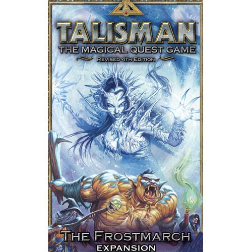 Talisman Revised 4th Edition: The Frostmarch Expansion 3 Talisman Revised 4th Edition: The Frostmarch Expansion