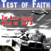 Test Of Faith: The Arab-Israeli War Of 1973