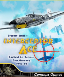 Interceptor Ace: Daylight Air Defense Over Germany, 1943-44