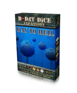 D-Day Dice ( Second Edition ): Way To Hell