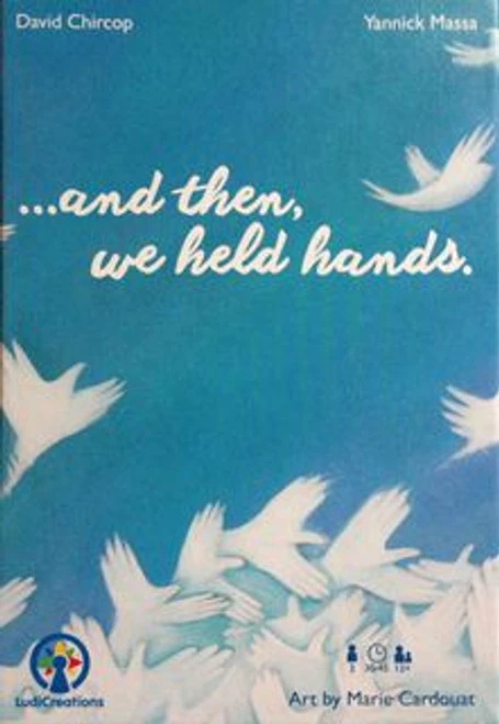 ...and Then, We Held Hands. 3 ...and Then, We Held Hands.