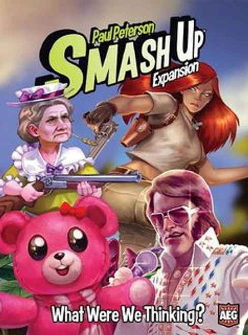 Smash Up: What Were We Thinking? 3 Smash Up: What Were We Thinking?